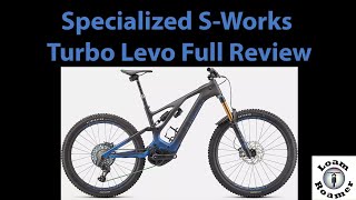 Specialized Turbo Levo Full Review S-Works...
