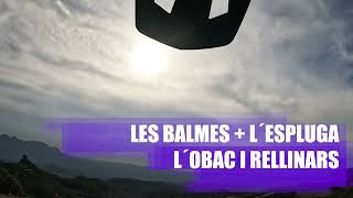 Les balmes + L´espluga - Rellinars