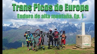 Trans Picos de Europa: enduro de alta...