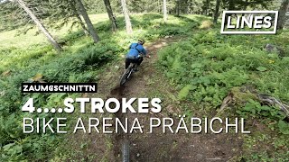 4....Strokes - Bike Arena Präbichl | LINES