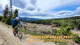 Basecamp Gravel Campout: Summerland, BC (May...