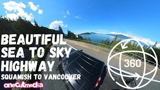 Driving the Beautiful Sea to Sky Hwy in 360  ...