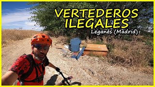 Vertederos ilegales en Leganés (Madrid) ​...