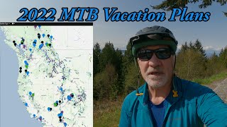 2022 MTB Vacation Plans: Washington, Oregon,...