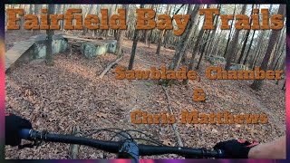 Fairfield Bay Trails 2022 (Sawblade, Chamber,...