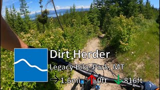 Dirt Herder - Legacy Bike Park - Lakeside, MT