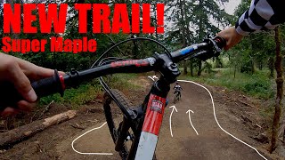 New Trail!! || Super Maple @ Thurston Hills...