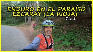 Día 1 en el Paraíso ​ EZCARAY (La Rioja) |...