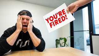 I just got FIRED from MY OWN COMPANY!!