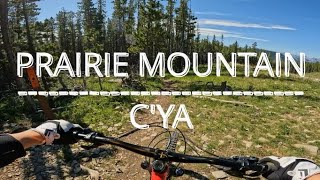 First Ride at C'YA - Prairie Mountain MTB