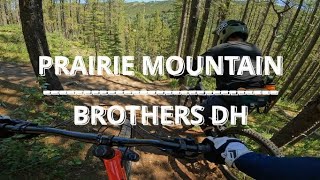 Brothers DH (Crashed in the end) - Prairie...