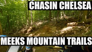 Chasin Chelsea Trail // Meeks Mountain Trails