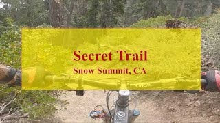 Secret ( Hidden ) MTB Trail | Snow Summit Bike...