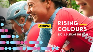 Rising Colours - EP2: Learning the ropes