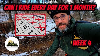 MTB Ride Every Day Challenge - Week 4