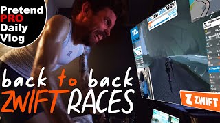 I Raced BACK 2 BACK ZWIFT RACES! (Pretend Pro...