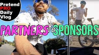 Sponsors VS Partners (Pretend Pro Daily Vlog ep.7)