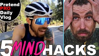 TOP 5 Cycling MENTAL HACKS (Pretend Pro Daily...
