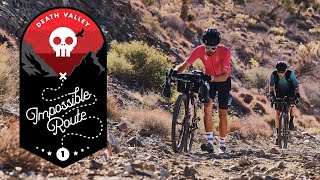 The Impossible Route: Death Valley (An EPIC...