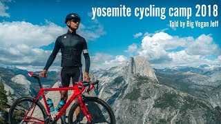 Yosemite Cycling Camp - 2018 Overview (Video...