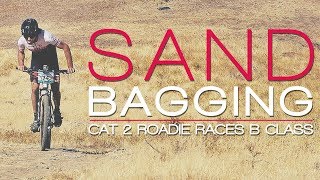 Roadie Sandbags A Mountain Bike Race  (RACEDAY...