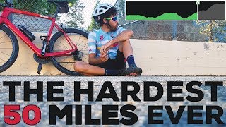 Hardest 50 miles EVER! (A Solo California...