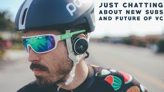 Chat about new subscribers and the future of...