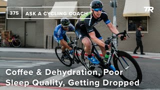 Coffee & Dehydration, Poor Sleep Quality,...
