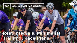 Rest Intervals, Minimalist Training, Race...
