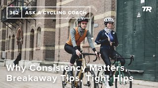Why Consistency Matters, Breakaway Tips, Tight...