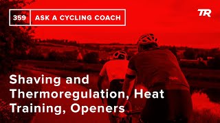 Shaving and Thermoregulation, Heat Training,...