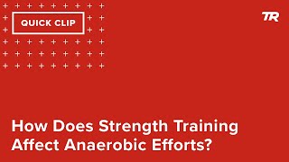 How Does Strength Training Affect Anaerobic...