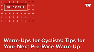 Warm-Ups for Cyclists: Tips for Your Next...