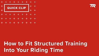 How to Fit Structured Training Into Your...