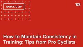 How to Maintain Consistency in Training: Tips...