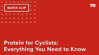 Protein for Cyclists: Everything You Need to...