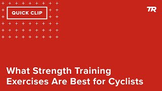 What Strength Training Exercises Are Best for...