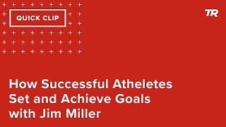 How Successful Athletes Set and Achieve Goals...
