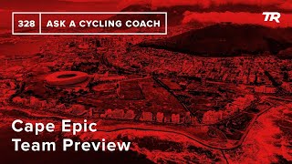 Cape Epic Team Preview!  – Ask a Cycling...