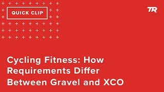 Cycling Fitness: How Requirements Differ...