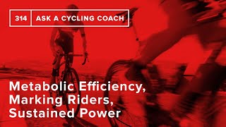 Metabolic Efficiency, Marking Riders,...