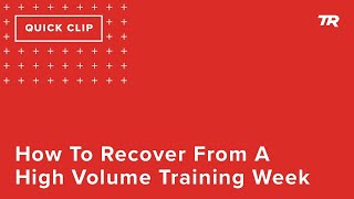 How To Recover From A High Volume Training...