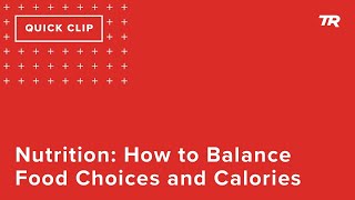 Nutrition: How to Balance Food Choices and...