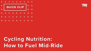 Cycling Nutrition: How to Fuel Mid-Ride (Ask a...
