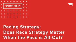 Pacing Strategy: Does Race Strategy Matter...