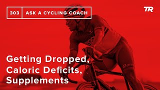 Getting Dropped, Caloric Deficits, Supplements...