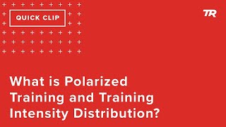 What is Polarized Training and Training...