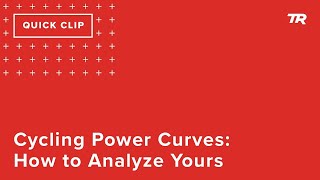 Cycling Power Curves: How to Analyze Yours...