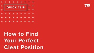Finding your Perfect Cleat Position (Ask a...