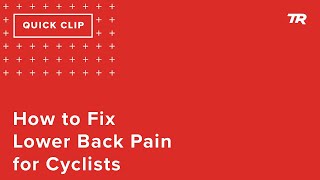 How to Fix Lower Back Pain for Cyclists (Ask a...